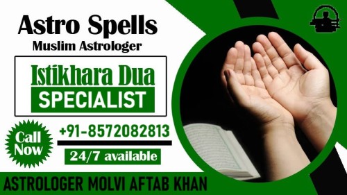 <strong><strong><strong><strong>Best Muslim Astrologer Molvi Baba Ji +91-8572082813</strong></strong></strong></strong>