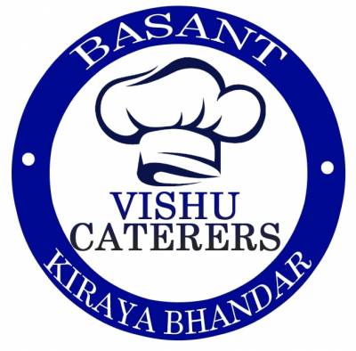 Vishu Caterers Basant Kiraya Bhandar